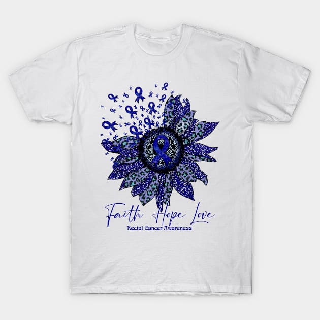 Rectal Cancer Awareness - Sunflower faith hope love T-Shirt by vamstudio